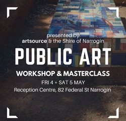 Shire of Narrogin Public Art Workshop and Masterclass