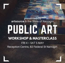 Shire of Narrogin Public Art Workshop and Masterclass Shire of Narrogin Public Art Workshop and Masterclass